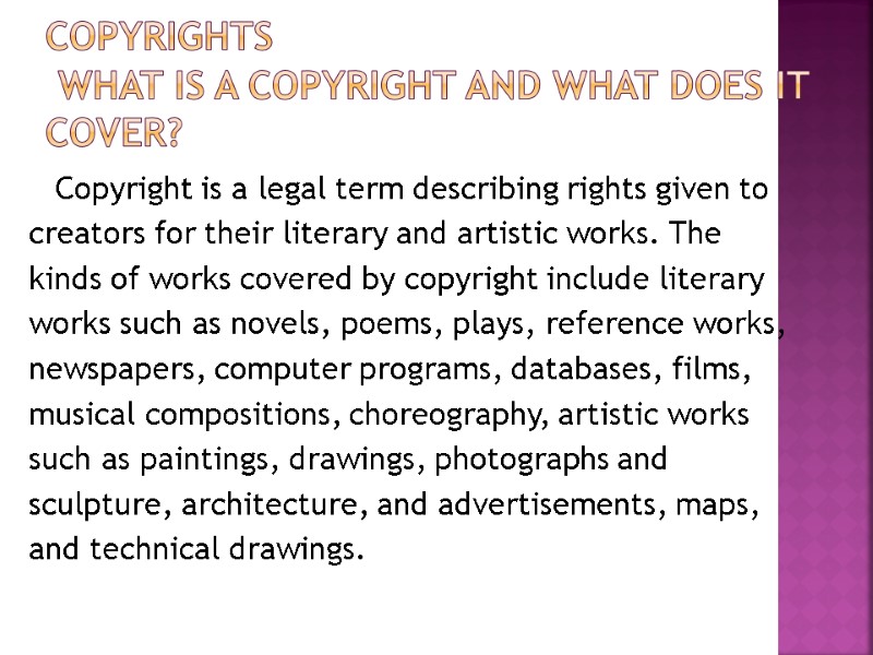 Copyrights  What is a Copyright and What Does it Cover?   Copyright
